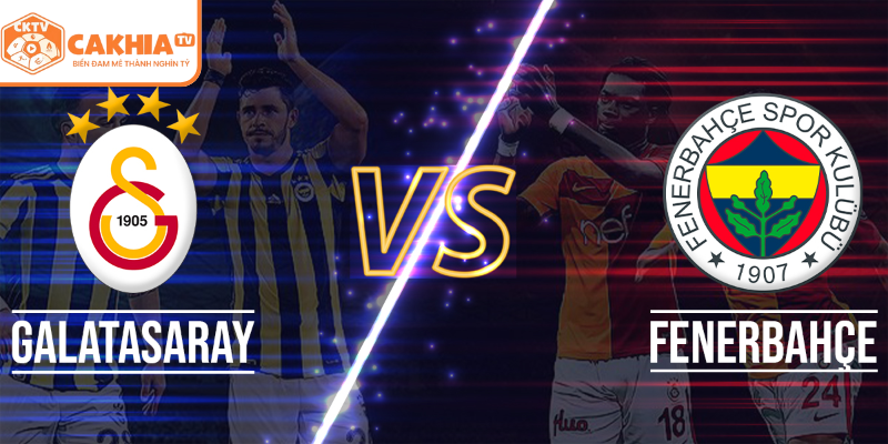 Galatasaray vs Fenerbahçe kinh điển Thổ Nhĩ Kỳ là trận đấu hay